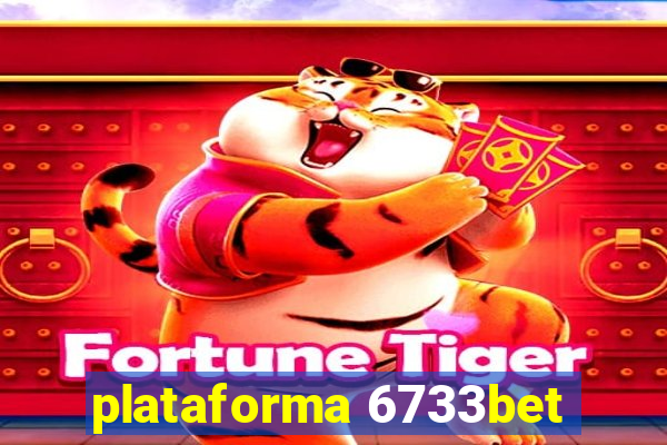 plataforma 6733bet